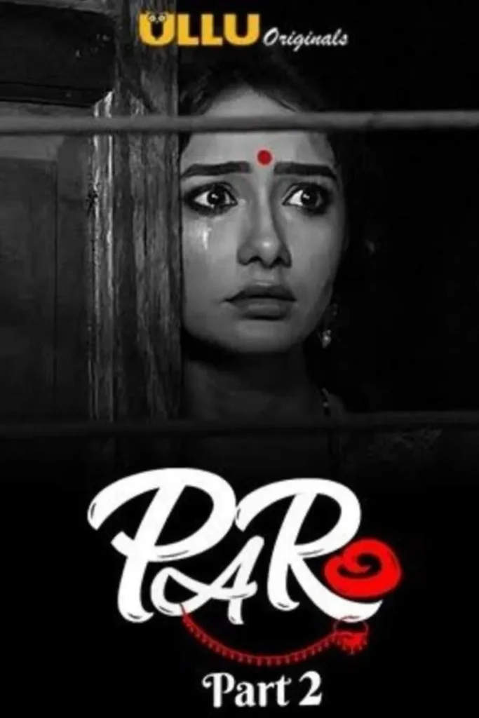 Stream Ullu Web Series Paro - Part 2 in HD