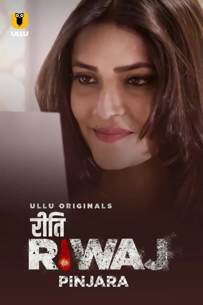 Stream in HD Ullu Web-Series Riti Riwaj (Pinjara)