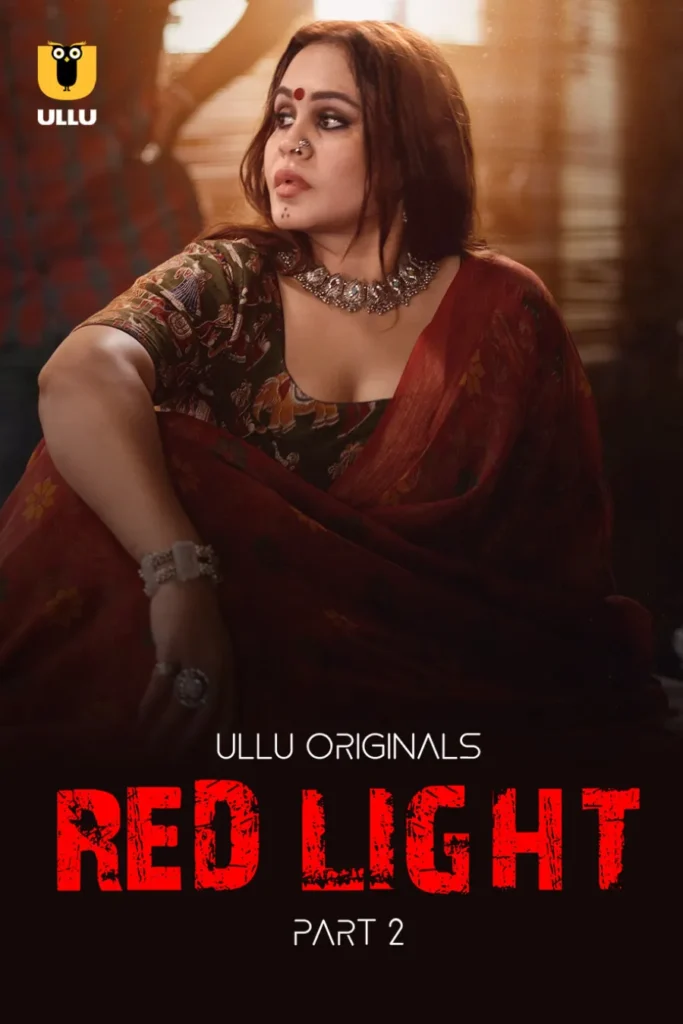 Watch Now Ullu Web-Series Red Light - Part 2