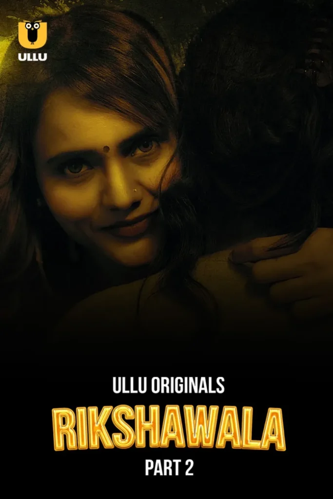 Stream Online Now Ullu Web Series Rikshawala - Part 2
