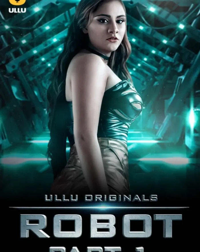 Stream For Free Ullu web Series Robot - Part 1
