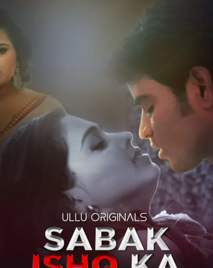 Watch Online Noe Ullu Original Web Series Sabak Ishq Ka - Part 2