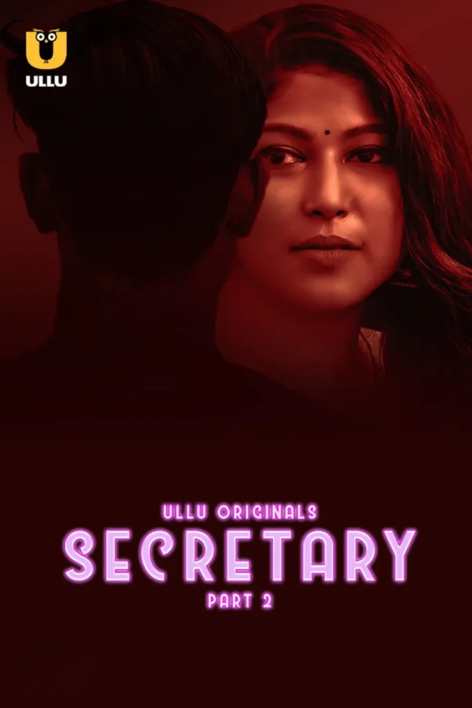 Watch and Download Now Secretary - Part 2 for Free