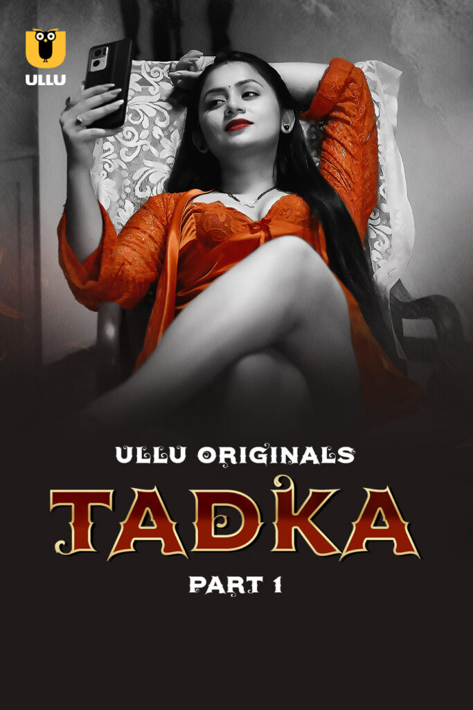 Watch Latest Ullu Web Series Tadka – Part 1 in HD for Free