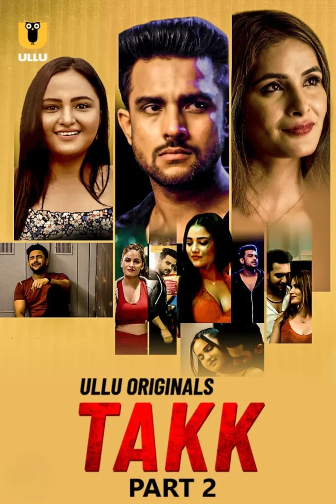 Stream Online Ullu ki Web Series Takk - Part 2 for Free