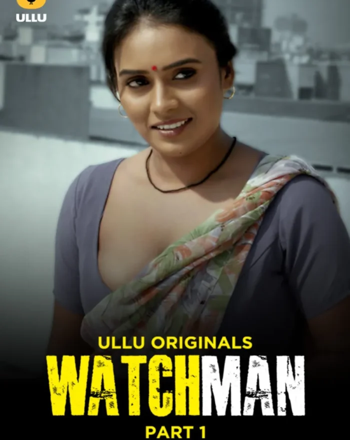 Watch Online Ullu Web-Series Watchman - Part 1