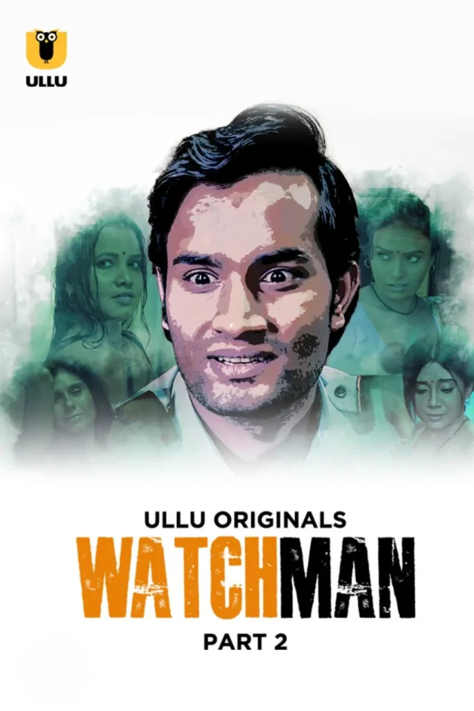 Stream Now Ullu Web Series Watchman - Part 2