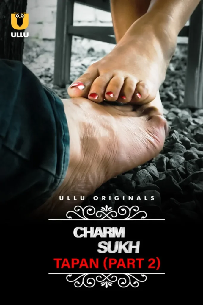 Watch Online HD Ullu Web-Series Charmsukh (Tapan) Part 2