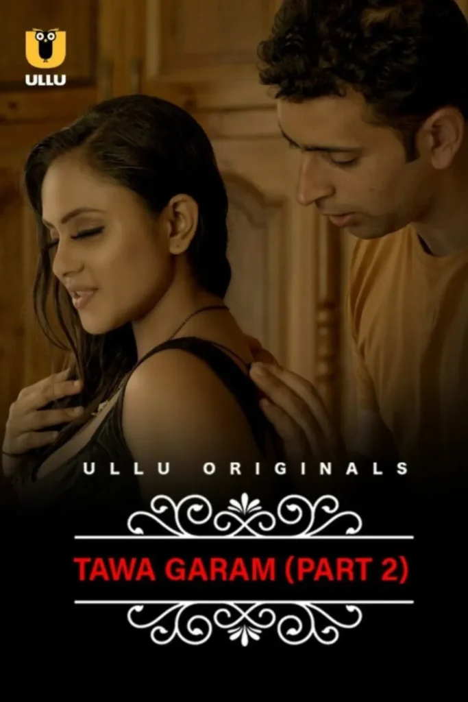Stream Now Ullu Web Series Charmsukh (Tawa Garam) Part 2